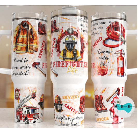 Firefighter Life 40 oz Tumbler