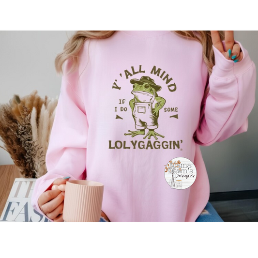 Lollygaggin'