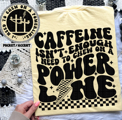 Chew on a Powerline Tee