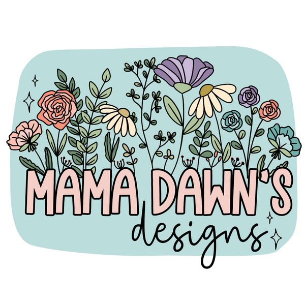 Mama Dawn's Designs, LLC